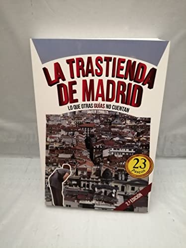 9788498733341: La trastienda de Madrid: Lo que otras guas no cuentan
