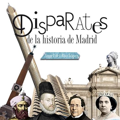 Beispielbild fr Disparates de la Historia de Madrid zum Verkauf von AG Library
