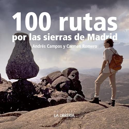 Beispielbild fr 100 rutas por las Sierras de Madrid zum Verkauf von Librera Antonio Azorn