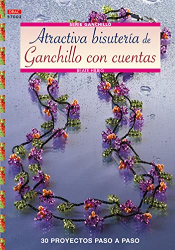 9788498740097: Serie Ganchillo n 2. ATRACTIVA BISUTERA DE GANCHILLO CON CUENTAS
