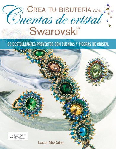 Beispielbild fr CREA TU BISUTERA CON CUENTAS DE CRISTAL SWAROVSKI zum Verkauf von HPB Inc.