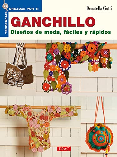 Beispielbild fr Ganchillo : diseos de moda, fciles y rpidos zum Verkauf von medimops