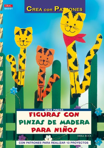 9788498740554: Serie Pinzas n 1. FIGURAS CON PINZAS DE MADERA PARA NIOS. (Cp Serie Pinzas (drac))