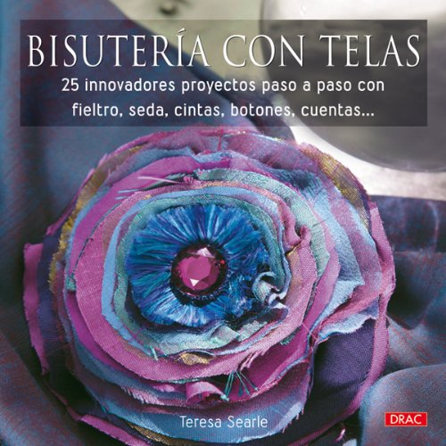 9788498740639: Bisutera Con Telas (EL LIBRO DE)