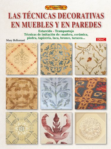 Stock image for TECNICAS DECORATIVAS EN MUEBLES Y EN PAREDES/ EL LIBRO DE for sale by Siglo Actual libros