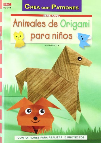 Beispielbild fr ANIMALES DE ORIGAMI PARA NI'OS (Crea con patrones; Serie: Papel / Paper) (Spanish Edition) zum Verkauf von WorldofBooks