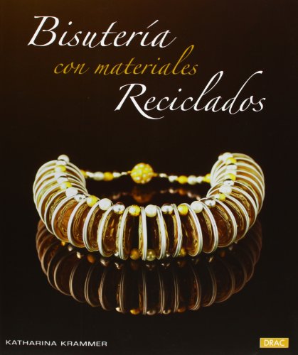 Beispielbild fr Bisutera con materiales reciclados (Spanish Edition) zum Verkauf von Better World Books