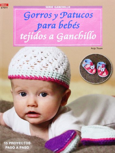 9788498743968: Crea Con Patrones. Serie Ganchillo. Gorros Y Patucos Para Bebes Tejidos A Gachillo - Nmero 11 (LABORES-GANCHILLO)