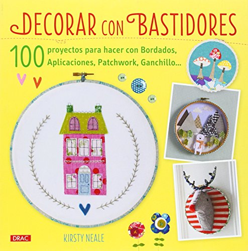 9788498744095: Decorar Con Bastidores (EL LIBRO DE)