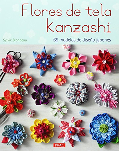 Imagen de archivo de FLORES DE TELA KANZASHI: 65 MODELOS DE DISEO JAPONS a la venta por KALAMO LIBROS, S.L.