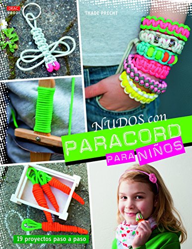 Stock image for NUDOS CON PARACORD PARA NIOS: 19 PROYECTOS PASO A PASO for sale by KALAMO LIBROS, S.L.