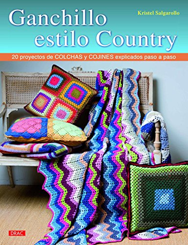 Beispielbild fr Ganchillo estilo country: 20 proyectos de colchas y cojines explicados paso a paso (El Libro De.) zum Verkauf von medimops