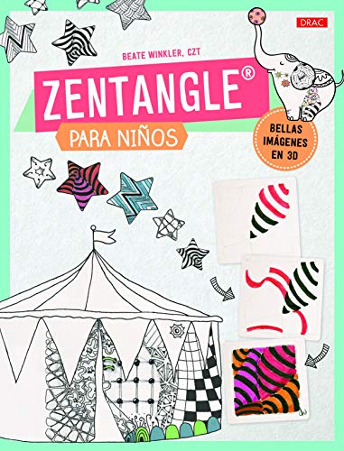 Stock image for ZENTANGLE PARA NIOS: BELLAS IMAGENES EN 3D for sale by KALAMO LIBROS, S.L.