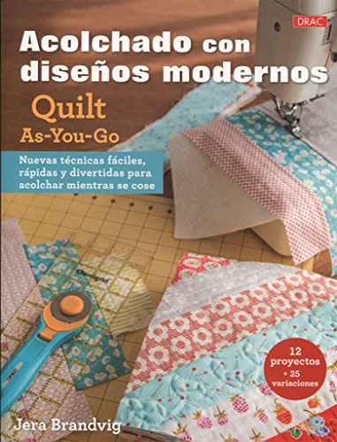 Imagen de archivo de Acolchados con diseños modernos: Quilt As-You-Go a la venta por HPB-Ruby