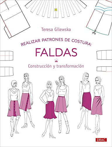 Stock image for Realizar patrones de costura. Faldas: Construccin y transformacin for sale by medimops