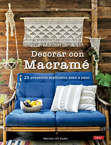 Beispielbild fr DECORAR CON MACRAM. 25 PROYECTOS EXPLICADOS PASO A PASO zum Verkauf von KALAMO LIBROS, S.L.