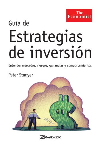 GuÃ­a de estrategias de inversiÃ³n: Entender mercados, riesgos, ganancias y comportamientos (9788498750119) by Stanyer, Peter