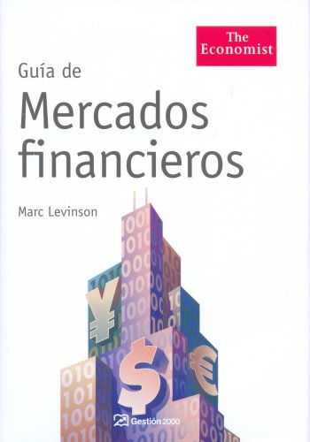 GuÃ­a de mercados financieros (9788498750126) by Levinson, Marc