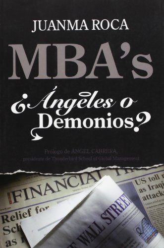 9788498750522: MBA's. ngeles o demonios?
