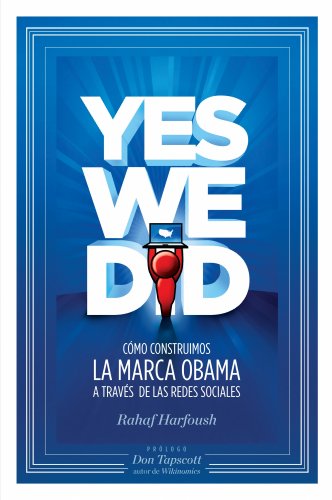 9788498750546: Yes We Did: Cmo construimos la marca Obama a travs de las redes sociales (MARKETING Y VENTAS)