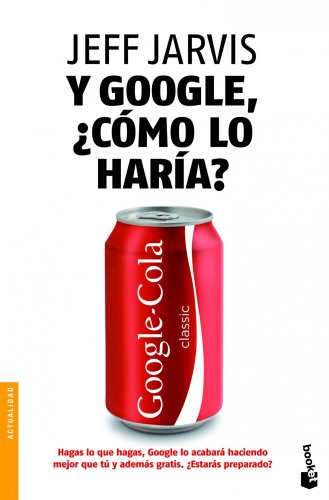 Stock image for Y GOOGLE, COMO LO HARIA? for sale by KALAMO LIBROS, S.L.