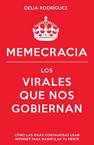 9788498752915: Memecracia: Los virales que nos gobiernan: 1 (Gestin 2000)