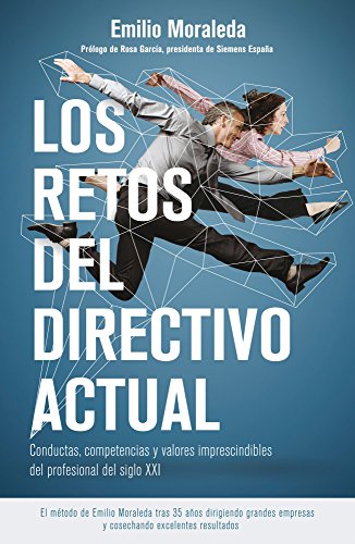 9788498753493: Los retos del directivo actual: Conductas, competencias y valores imprescindibles del profesional del siglo XXI (Gestin 2000)