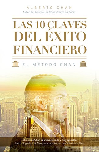 Imagen de archivo de Las 10 claves del xito financiero : el mtodo Chan (Gestin 2000) a la venta por medimops