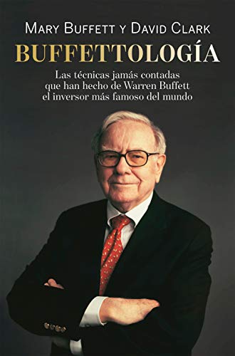 Beispielbild fr Buffettologa: Las tcnicas jams contadas que han hecho de Warren Buffett el inversor ms famoso del mundo (Gestin 2000) zum Verkauf von medimops