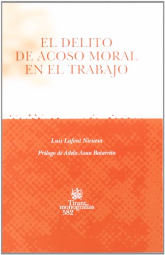 Stock image for El delito de acoso moral en el trabajo for sale by MARCIAL PONS LIBRERO