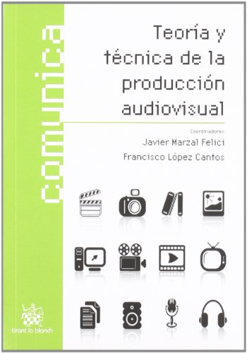 9788498762204: Teora y tcnica de la produccin audiovisual (Spanish Edition)