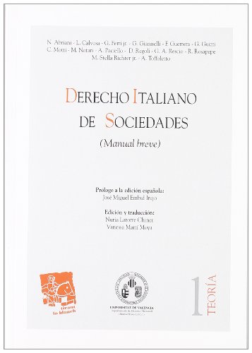 Imagen de archivo de DERECHO ITALIANO DE SOCIEDADES (MANUAL BREVE) MANUAL BREVE - TEORA I a la venta por Zilis Select Books