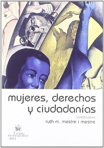 Imagen de archivo de Mujeres , derechos y ciudadanas a la venta por Iridium_Books