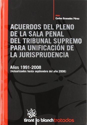 9788498763690: Acuerdos del pleno de la Sala penal del Tribunal Supremo para unificacin de la Jurisprudencia