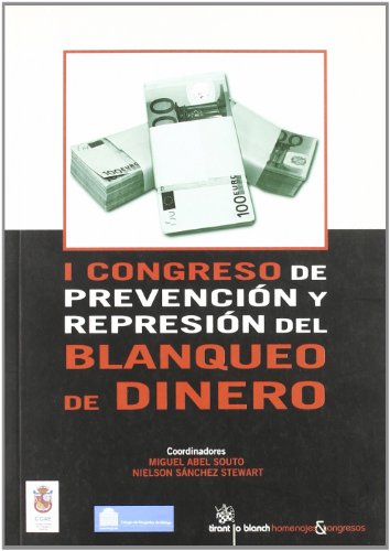 9788498764970: I Congreso de Prevencin y Represin del Blanqueo de Dinero