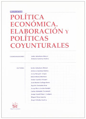 Stock image for POLTICA ECONMICA . ELABORACIN Y POLTICAS COYUNTURALES ELABORACIN U POLTICAS COYUNTURALES for sale by Zilis Select Books