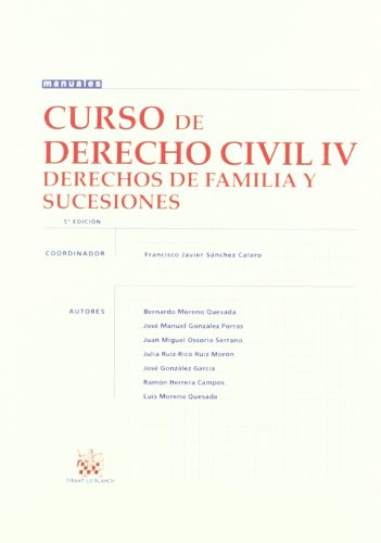 Stock image for Curso de Derecho Civil IV Derechos deFrancisco Javier Snchez Calero/ for sale by Iridium_Books