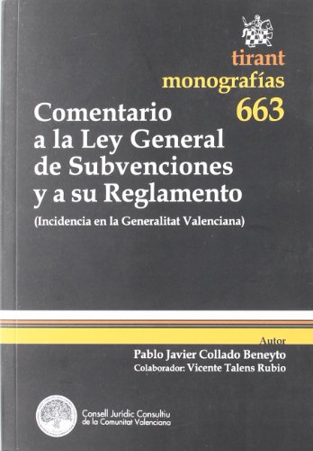 Stock image for Comentario a la Ley General de Subvenciones y a su reglamento (incidencia en la Generalitat Valenciana) for sale by MARCIAL PONS LIBRERO