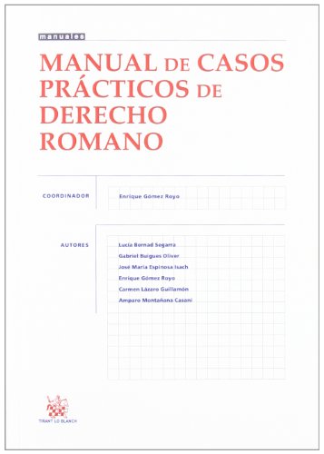 Beispielbild fr MANUAL DE CASOS PRCTICOS DE DERECHO ROMANO zum Verkauf von Librerias Prometeo y Proteo