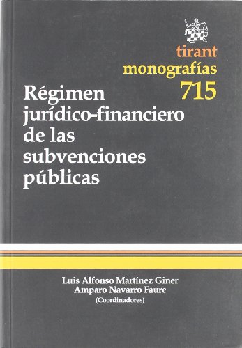 9788498769227: Rgimen jurdico-financiero de las subvenciones pblicas