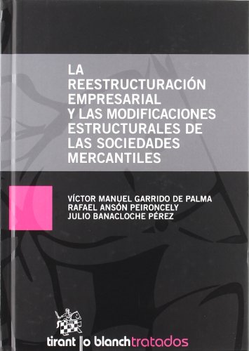 9788498769272: La reestructuracin empresarial y las modificacines estructurales de las sociedades mercantiles