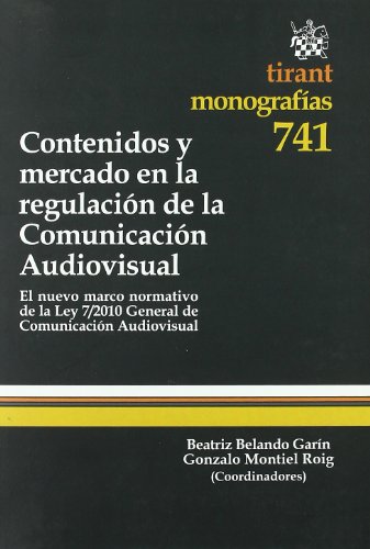 9788498769586: Contenidos y mercado en la regulacin de la Comunicacin Audiovisual