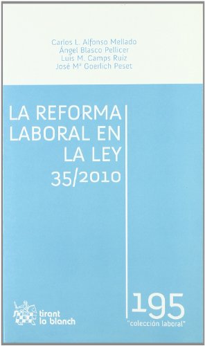 Stock image for La reforma laboral en la Ley 35/2010 Carlos l. Alfonso Mellado/ngel for sale by Iridium_Books