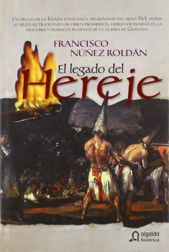 9788498770032: LEGADO DEL HEREJE,EL (ALGAIDA LITERARIA/HISTORICA)