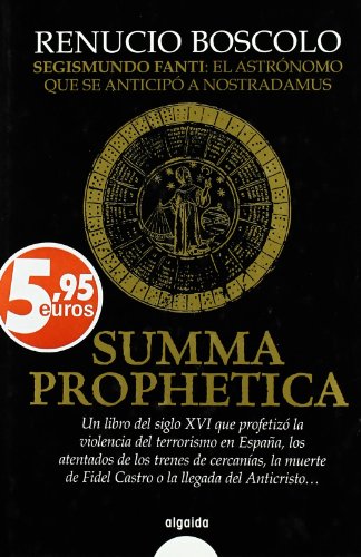 9788498770247: SUMMA PROPHETICA (ALGAIDA LITERARIA/HISTORICA)