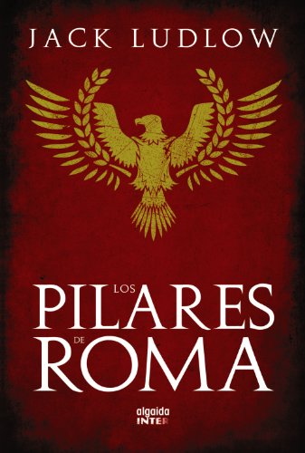 Los pilares de Roma / The Pillars of Rome - LUDLOW, JACK