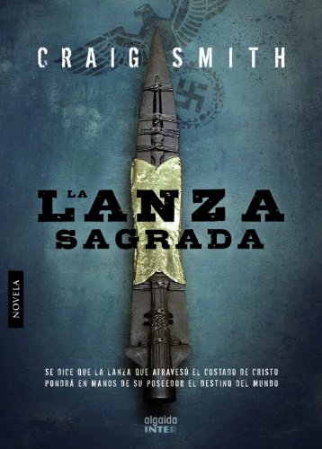 Beispielbild fr La lanza sagrada / The Blood Lance (Spanish Edition) zum Verkauf von Better World Books