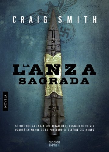 Stock image for La lanza sagrada / The Blood Lance (Spanish Edition) for sale by Better World Books
