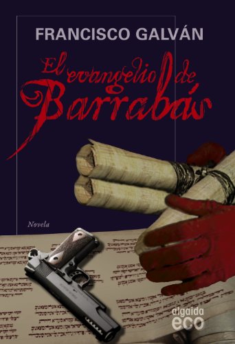 Imagen de archivo de El evangelio de Barrabas / The Gospel of Barrabas a la venta por medimops