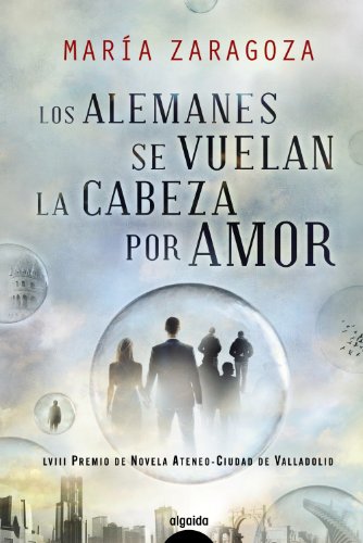 Stock image for Los alemanes se vuelan la cabeza por amor for sale by SecondSale